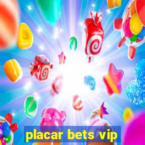 placar bets vip